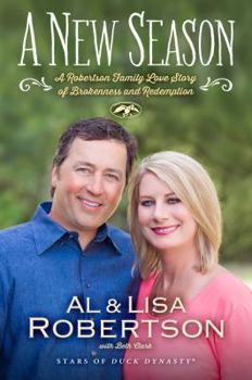 Hardcover A New Season: A Robertson Family Love Story of Brokenness and Redemption Book
