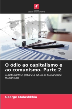 Paperback O ódio ao capitalismo e ao comunismo. Parte 2 [Portuguese] Book