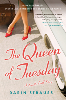 Hardcover The Queen of Tuesday: A Lucille Ball Story Book