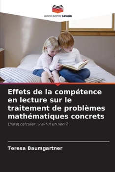Paperback Effets de la compétence en lecture sur le traitement de problèmes mathématiques concrets [French] Book