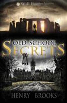 Old School Secrets (Will Houston Mysteries Book 2) - Book #2 of the Will Houston Mysteries