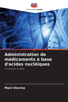 Paperback Administration de médicaments à base d'acides nucléiques [French] Book