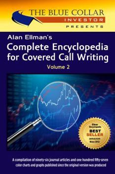 Paperback Alan Ellman’s Complete Encyclopedia For Covered Call Writing Volume-2 Book