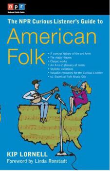 Paperback The NPR Curious Listener's Guide to American Folk Music Book