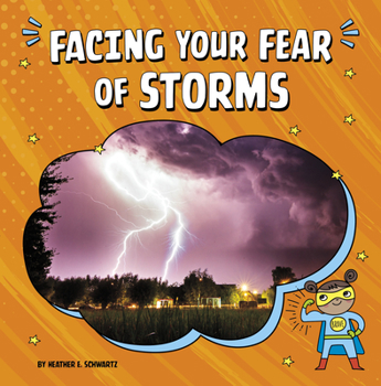 Paperback Facing Your Fear of Storms Book