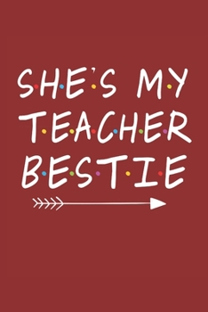 Paperback She's My Teacher Bestie: New Employee Gift For Coworkers, Employees, And Recruits. Motivational and inspirational career gift Book