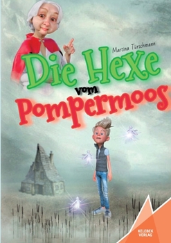 Paperback Die Hexe vom Pompermoos [German] Book