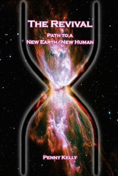 Paperback The Revival: Path to a New Earth/New Human Book