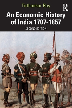 Paperback An Economic History of India 1707-1857 Book