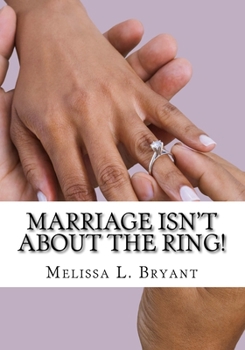 Paperback Marriage isn't about the ring! Book