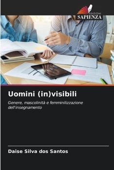 Uomini (in)visibili (Italian Edition)