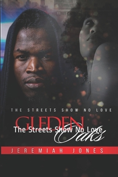 Paperback Gleden Oaks: The Streets Show No Love Book