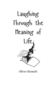 Paperback Laughing Through the Meaning of Life Book