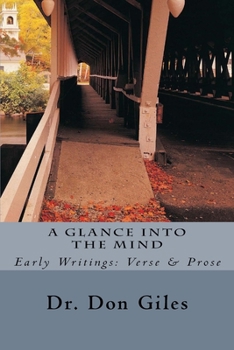 Paperback A Glance Into the Mind: Early Writings: Verse and Prose Book