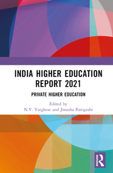 Hardcover India Higher Education Report 2021: Private Higher Education Book