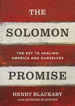 Hardcover The Solomon Promise: The Key to Healing America and Ourselves Book
