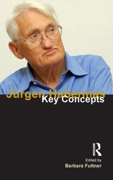 Hardcover Jurgen Habermas: Key Concepts Book