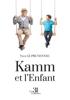 Paperback Kamm et l'Enfant [French] Book