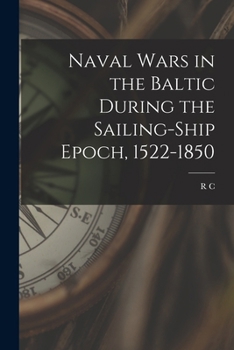 Paperback Naval Wars in the Baltic During the Sailing-ship Epoch, 1522-1850 Book