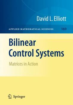 Hardcover Bilinear Control Systems: Matrices in Action Book