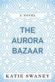 Paperback The Aurora Bazaar Book