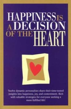 Hardcover Happiness Is a Decision of the Heart Book