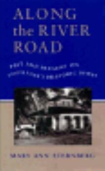 Hardcover Along the River Road: Past and Present on Louisiana's Historic Byway Book