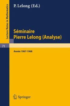 Paperback Séminaire Pierre Lelong (Analyse). Année 1967-1968: Institut Henri Poincare, Paris [French] Book