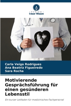 Motivierende Gesprächsführung für einen gesünderen Lebensstil (German Edition)