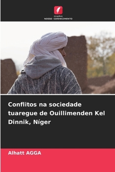 Paperback Conflitos na sociedade tuaregue de Ouillimenden Kel Dinnik, Níger [Portuguese] Book