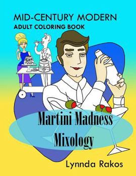 Paperback Martini Madness Mixology: Mid-Century Modern Adult Coloring Book