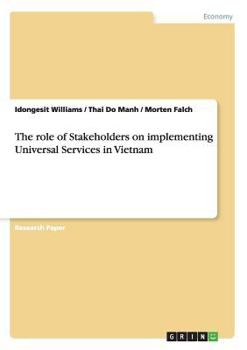 Paperback The role of Stakeholders on implementing Universal Services in Vietnam Book