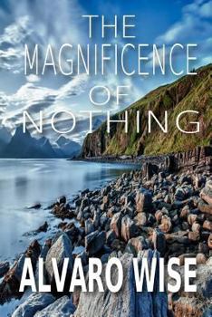 Paperback The Magnificence Of Nothing: Become What You Believe Book
