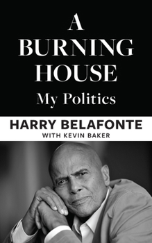 A Burning House: My Politics