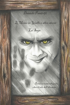 Paperback L'uomo in giallo e altre storie: La Saga [Italian] Book