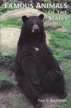 Paperback Famous Animals of the States: True-To-Life Tales of the Most Unusual Beasts of the 50 States, Puerto Rico, and the District of Columbia Book