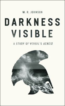 Paperback Darkness Visible: A Study of Vergil's Aeneid Book