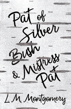 Paperback Pat of Silver Bush and Mistress Pat Book