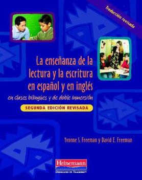 Paperback La Ensenanza de la Lectura Y La Escritura En Espanol Y En Ingles (Ebook): En Clases Bilingues Y de Doble Inmersion, Segunda Edicion Revisada Book