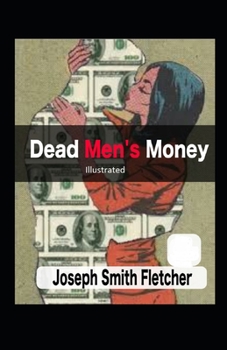 Paperback Dead Men's Money Illustrated Book