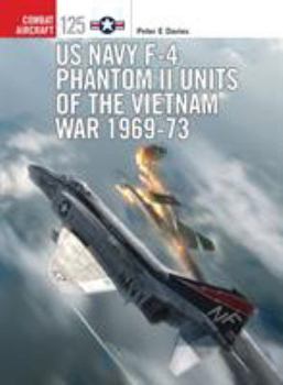 Paperback US Navy F-4 Phantom II Units of the Vietnam War 1969-73 Book
