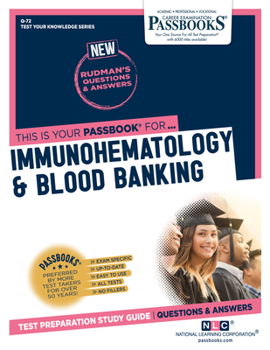 Paperback Immunohematology & Blood Banking (Q-72): Passbooks Study Guide Volume 72 Book