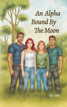 Paperback An Alpha Bound By The Moon Book