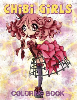 Paperback Chibi Girls Coloring Book: Volume 1 [Large Print] Book