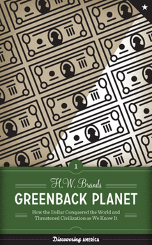 Hardcover Greenback Planet: How the Dollar Conquered the World and Threatened Civilization as We Know It Book