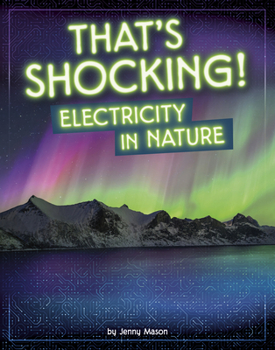 Hardcover That's Shocking!: Electricity in Nature Book
