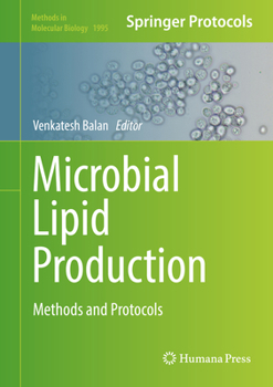 Hardcover Microbial Lipid Production: Methods and Protocols Book