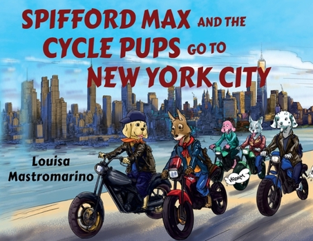 Paperback Spifford Max and the Cycle Pups Go to New York City Book