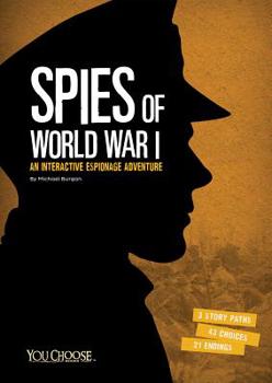 Hardcover Spies of World War I: An Interactive Espionage Adventure Book