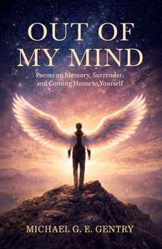 Paperback Out of my Mind, Poems on Memory, Surrender, and Coming Home to Yourself Book